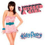 Katy Perry - I Kissed A Girl