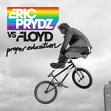 Eric Prydz - Proper Education