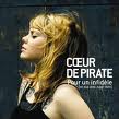 Coeur de pirate - Pour Un Infidele (ft. Julien Dore)