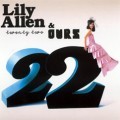 Lilly Allen - 22 (Ft Ours)