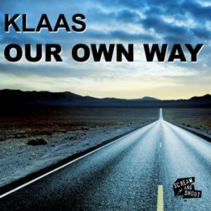 Klaas - Our own way