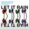 Nari & Milani - Let It Rain