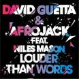 D. Guetta & Afrojack - Louder Than Words