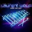 Laurent Wolf - Love We Got