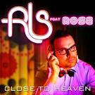 RLS - Close To Heaven