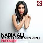 Nadia Ali, Starkillers & Alex Kenji - Pressure