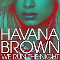 Havana Brown - We Run The Night (ft Pitbull)