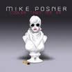 Mike Posner - Cooler than me