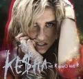 Kesha - We R Who We R