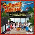 Collectif Metisse - Laisse Tomber Tes Problemes