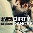 Enrique Iglesias Feat. Usher - Dirty Dancer