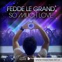 Fedde Le Grand - So Much Love