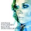 Stone & Van Linden - Into The Light