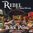 Rebel - Black Pearl (He's A Pirate)