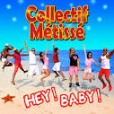 Collectif Metisse - Hey ! Baby !