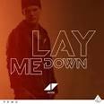 Avicii - Lay me down