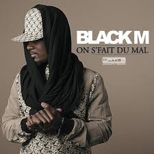 Black M - On S'Fait Du Mal