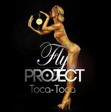 Fly Project - Toca toca