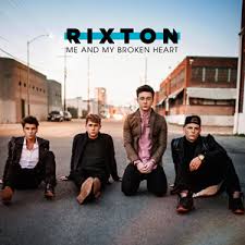 Rixton - Me and my broken heart